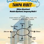 Akuntansi Tanpa Ribet: Siklus Akuntansi Mudah di Pahami, Langsung Mahir!