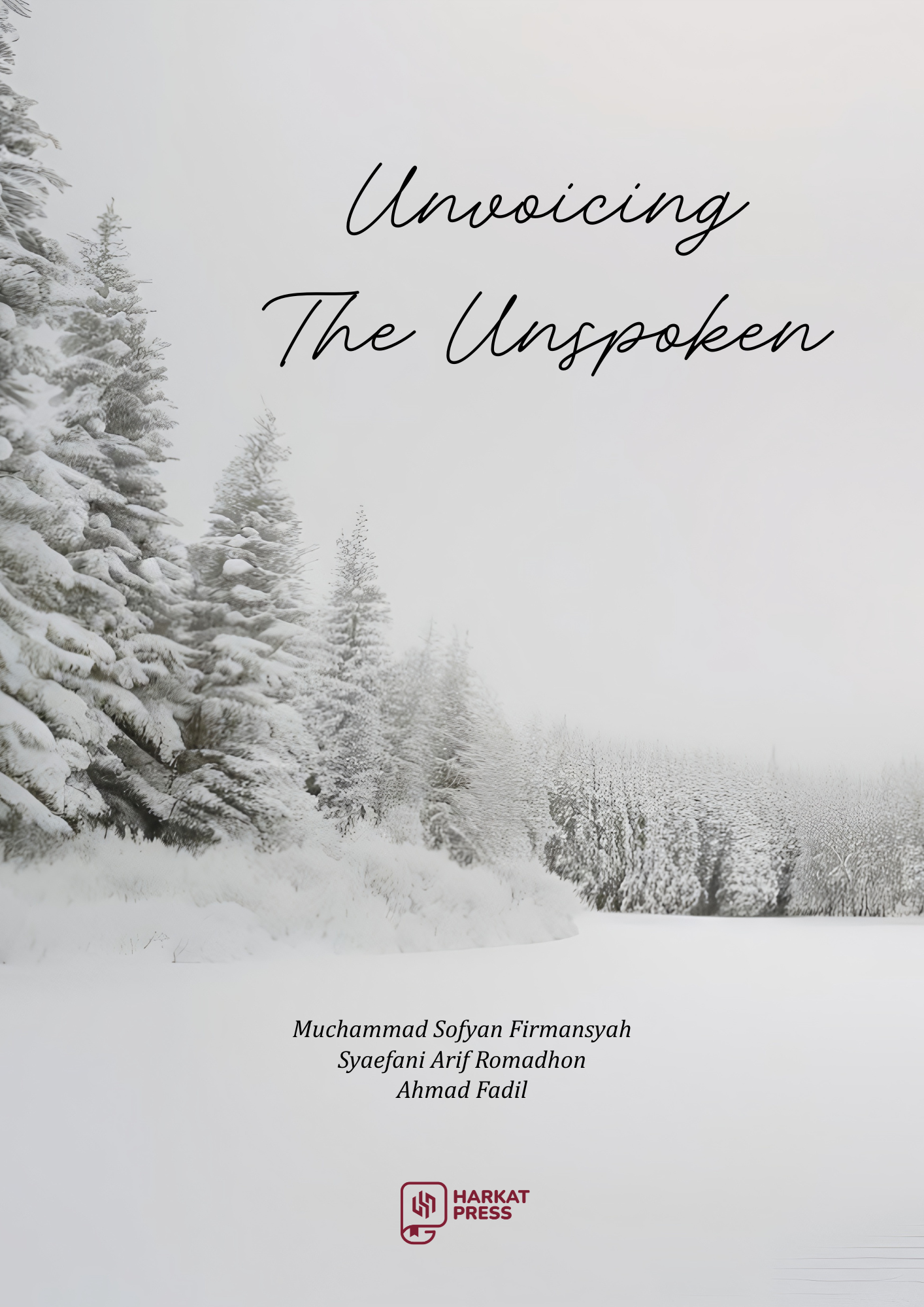 UNVOICING THE UNSPOKEN